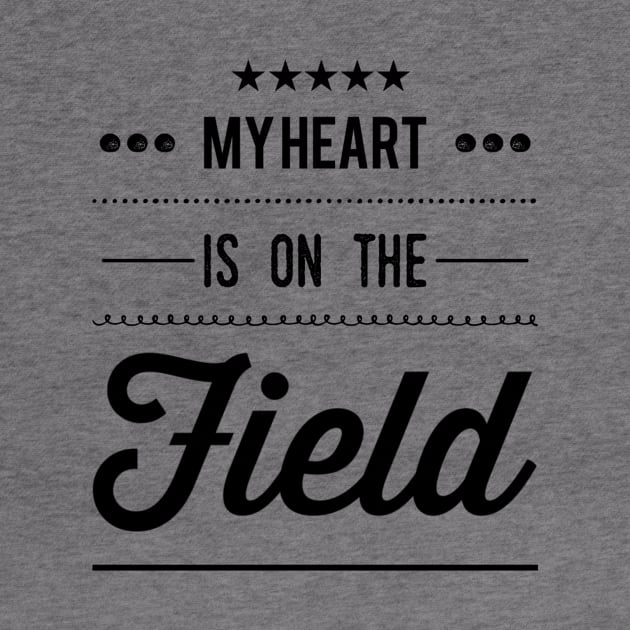 My Heart Is On The Field by SoccerFam